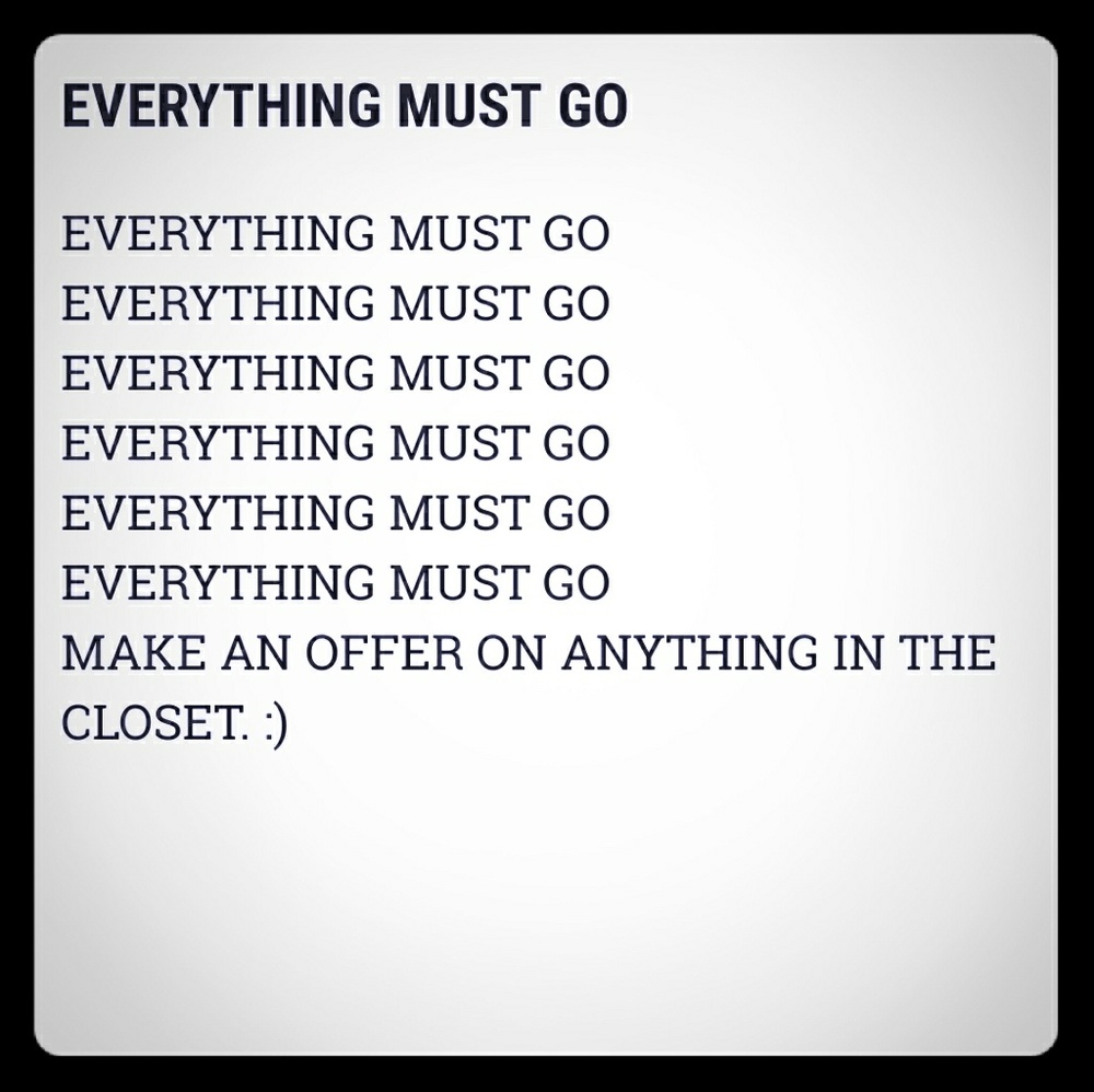 Everything must go